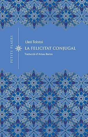 FELICITAT CONJUGAL | 9788418908743 | TOLSTOI, LEV