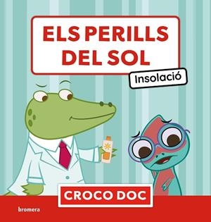 ELS PERILLS DEL SOL. INSOLACIÓ | 9788413587813 | MICHELE AMPOLLINI/IVAN GARCÍA MORENO/ELISA CUADRADO GODIA