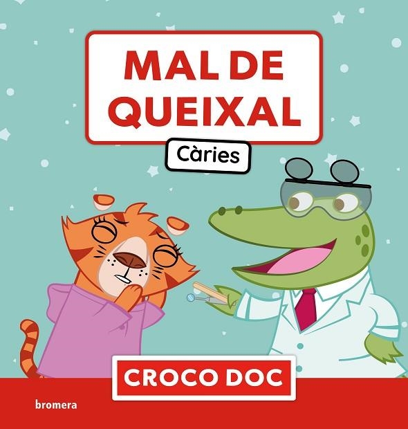 MAL DE QUEIXAL. CÀRIES | 9788413587820 | MICHELE AMPOLLINI/IVAN GARCÍA MORENO/ELISA CUADRADO GODIA