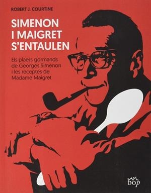 SIMENON I MAIGRET S'ENTAULEN | 9788412030952 | COURTINE, ROBERT J.