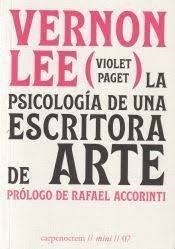 LA PSICOLOGÍA DE UNA ESCRITORA DE ARTE | 9788412615401 | LEE, VERNON