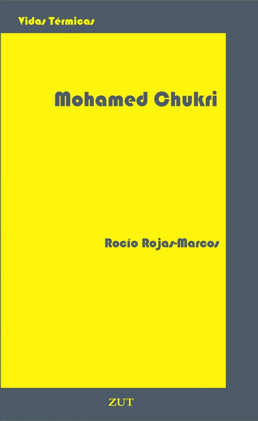 MOHAMMED CHUKRI | 9788494328770 | ROJAS-MARCOS ALBERT, ROCIO
