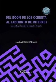 DEL BOOM DE LOS OCHENTA AL LABERINTO DE INTERNET | 9788411227728 | NADALES, MARÍA ROSAL