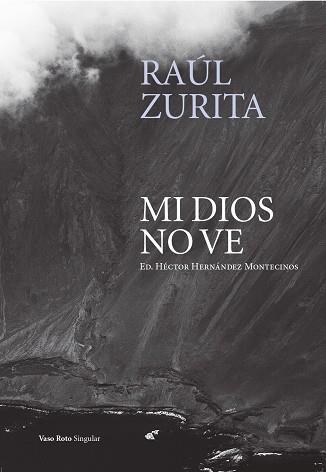 MI DIOS NO VE | 9788412519693 | ZURITA, RAÚL