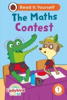 THE MATHS CONTEST: READ IT YOURSELF - LEVEL 1 | 9780241672921 | LADYBIRD