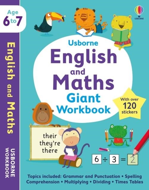 USBORNE ENGLISH AND MATHS GIANT WORKBOOK 6-7 | 9781803704395 | HOLLY BATHIE, JESSICA GREENWELL, JANE BINGHAM, CAROLINE YOUNG