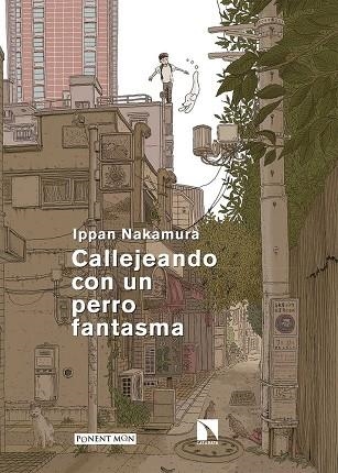 CALLEJEANDO CON UN PERRO FANTASMA | 9788418309809