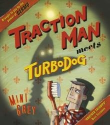 TRACTION MAN MEETS TURBODOG | 9780099484028 | MINI GREY