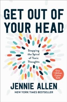 GET OUT OF YOUR HEAD | 9781601429643 | JENNIE ALLEN