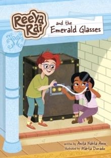 REEYA RAI AND THE EMERALD GLASSES | 9781398261228 | ANITA NAHTA AMIN