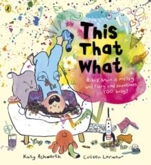 THIS THAT WHAT | 9780241586068 | KATY ASHWORTH