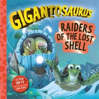 GIGANTOSURUS - RAIDERS OF THE LOST SHELL | 9781800788046 | CYBER GROUP STU