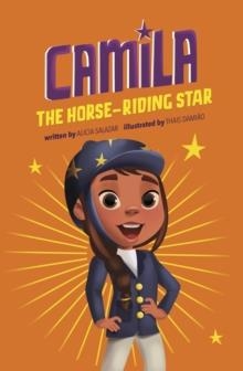 CAMILLA THE HORSE-RIDING STAR | 9781398260313 | ÀLICIA SALAZAR