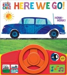 HERE WE GO! SOUND BOOK (THE WORLD OF ERIC CARLE) | 9798384600862 | PI KIDS