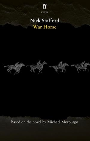 WAR HORSE | 9780571240159 | NICK STAFFORD, MICHAEL MORPURGO