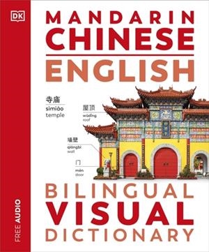 MANDARIN CHINESE ENGLISH BILINGUAL VISUAL DICTIONARY | 9780241667750