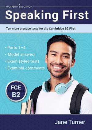 SPEAKING FIRST:TEN MORE PRACTICE TESTS FOR CAMBRIDGE | 9781915654076