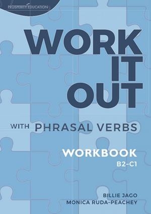 WORK IT OUT WITH PHRASAL VERBS.(WORKBOOK) | 9781913825072