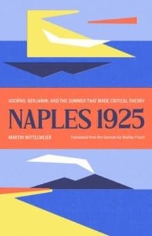 NAPLES 1925 | 9780300259308 | MARTIN MITTELMEIER