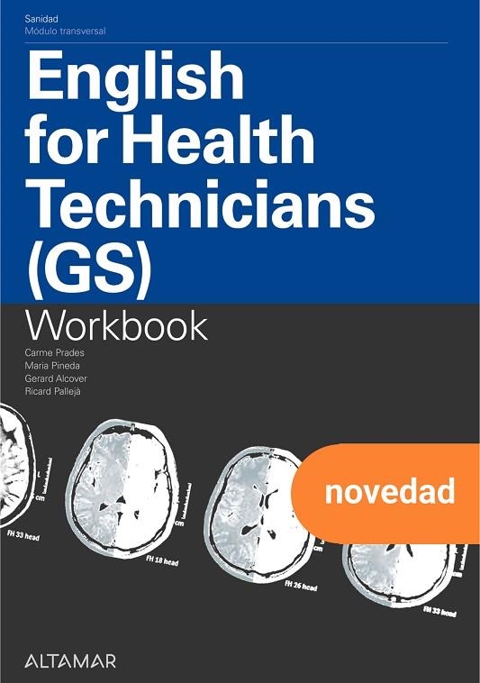ENGLISH FOR HEALTH TECHNICIANS GS, WORKBOOK | 9788419780706 | C. PRADES, M. P. BADIA, G. ALCOVER, R. PALLEJÀ