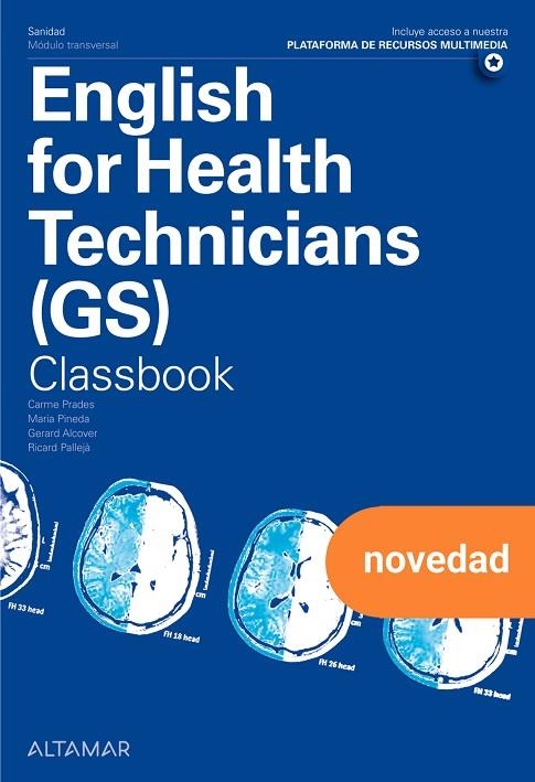 ENGLISH FOR HEALTH TECHNICIANS GS, CLASSBOOK | 9788419780690 | C. PRADES, M. P. BADIA, G. ALCOVER, R. PALLEJÀ