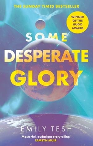 SOME DESPERATE GLORY | 9780356517186 | EMILY TESH