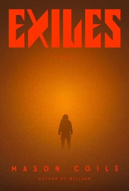 EXILES | 9781399825986 | MASON COILE