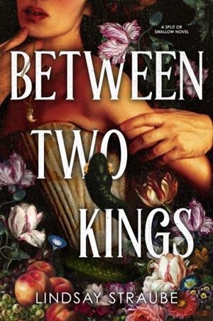 BETWEEN TWO KINGS | 9781529445893 | LINDSAY STRAUBE