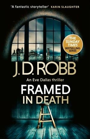 FRAMED IN DEATH: AN EVE DALLAS THRILLER (IN DEATH | 9780349443386 | J D ROBB