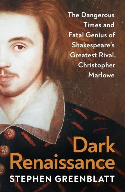 DARK RENAISSANCE | 9781847927149 | STEPHEN GREENBLATT