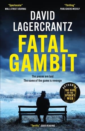 FATAL GAMBIT | 9781529413267 | DAVID LAGERCRANTZ