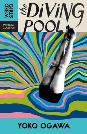 THE DIVING POOL (REISSUE) | 9781529955712 | YOKO OGAWA