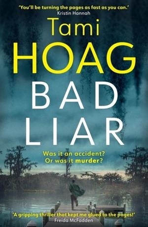 BAD LIAR | 9781409169680 | TAMI HOAG