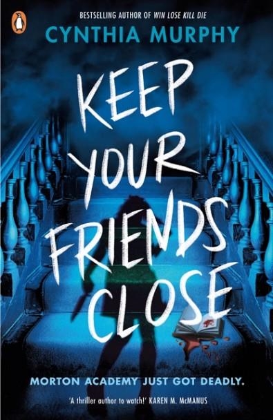 KEEP YOUR FRIENDS CLOSE | 9780241712788 | CYNTHIA MURPHY