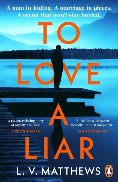 TO LOVE A LIAR | 9781405974707 | L V MATTHEWS