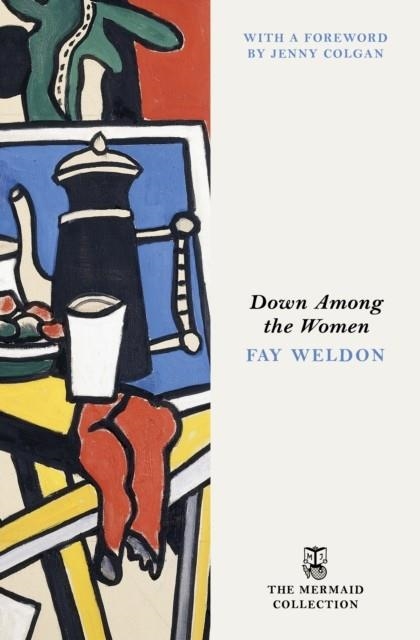 DOWN AMONG THE WOMEN | 9781405982641 | FAY WELDON