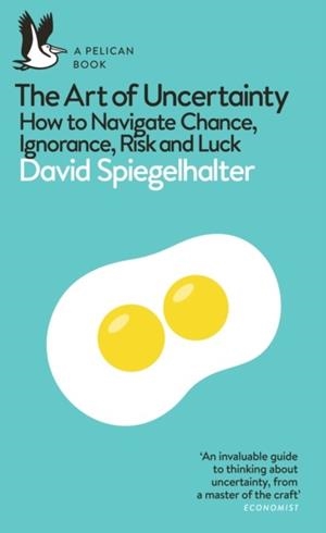 THE ART OF UNCERTAINTY | 9780241658635 | DAVID SPIEGELHALTER