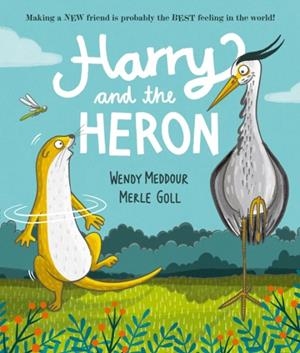 HARRY AND THE HERON | 9781382057677 | MEDDOUR AND GOLL