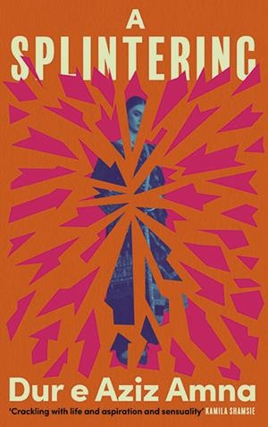 A SPLINTERING | 9780715656471 | DUR E AZIZ AMNA