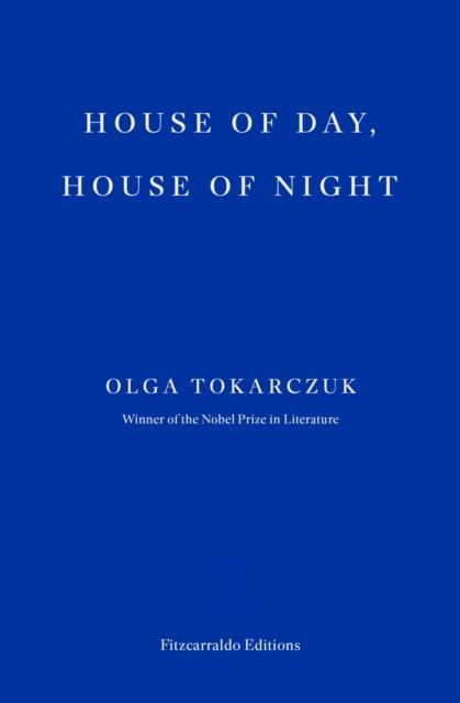 HOUSE OF DAY HOUSE OF NIGHT | 9781804271919 | OLGA TOKARCZUK