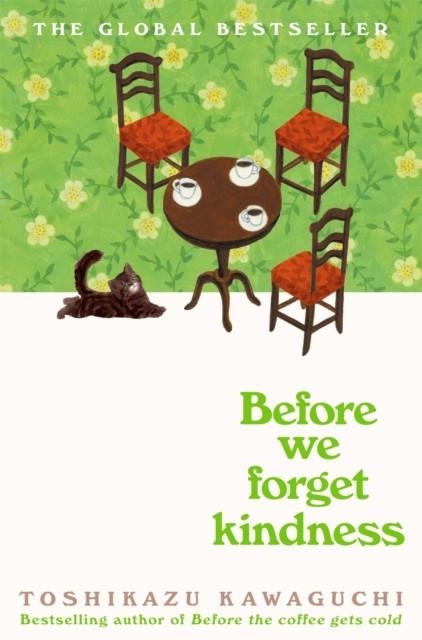 BEFORE WE FORGET KINDNESS | 9781035046287 | TOSHIKAZU KAWAGUCHI