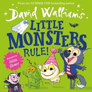 LITTLE MONSTERS RULE! | 9780008588885 | DAVID WALLIAMS