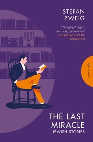 THE LAST MIRACLE: JEWISH STORIES | 9781805331834 | STEFAN ZWEIG