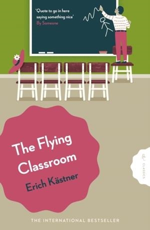 THE FLYING CLASSROOM | 9781782694656 | ERICH KÄSTNER