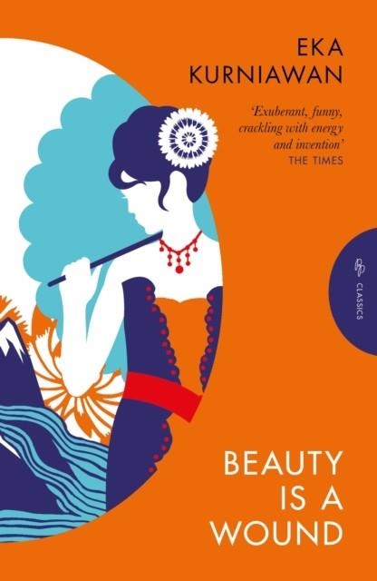 BEAUTY IS A WOUND | 9781805331964 | EKA KURNIAWAN