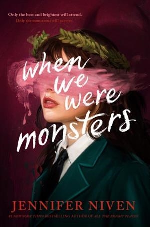 WHEN WE WERE MONSTERS | 9798217122813 | JENNIFER NIVEN