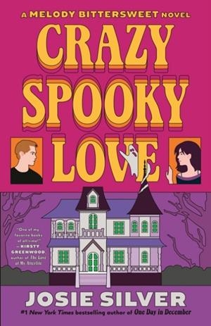 CRAZY SPOOKY LOVE | 9780593983003 | JOSIE SILVER
