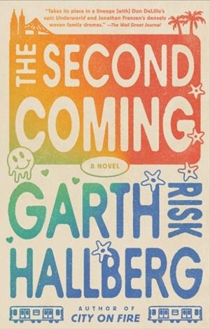 THE SECOND COMING | 9780593471012 | GARTH RISK HALLBERG