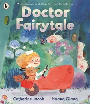DOCTOR FAIRYTALE | 9781529523188 | JACOB AND GIANG