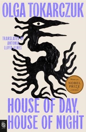 HOUSE OF DAY HOUSE OF NIGHT | 9798217179053 | OLGA TOKARCZUK